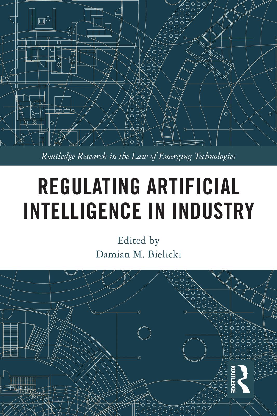 Regulating Artificial Intelligence in Industry