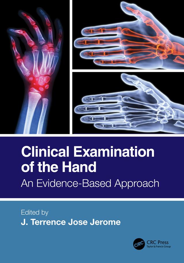 Clinical Examination of the Hand by J. Terrence Jose Jerome