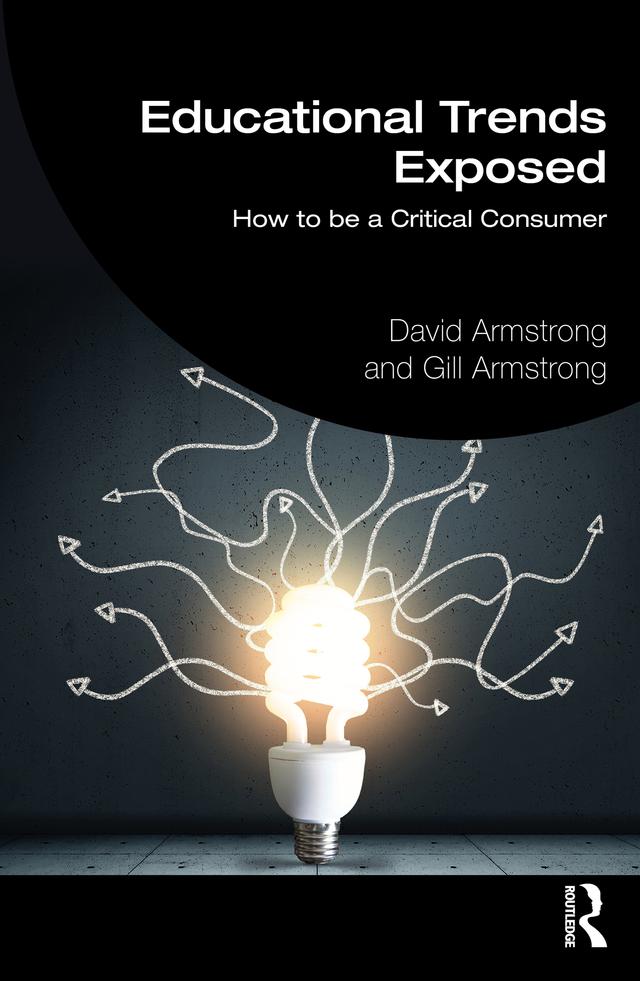 Educational Trends Exposed by David Armstrong, Gill Armstrong