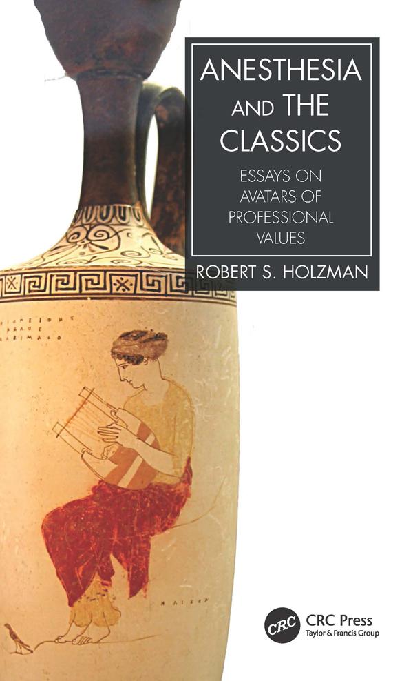 Anesthesia and the Classics by Robert S. Holzman