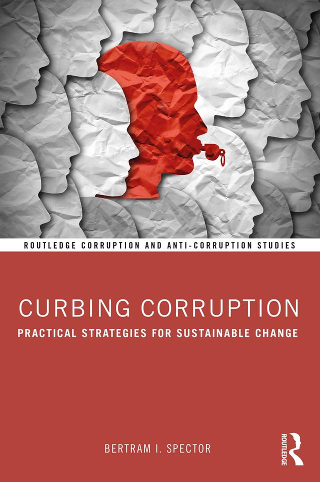 Curbing Corruption by Bertram I. Spector