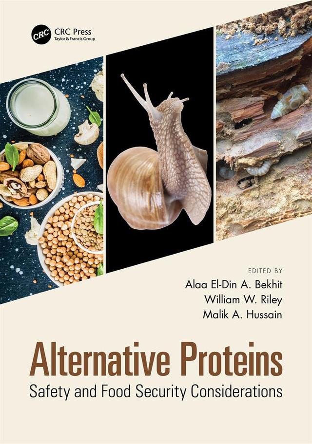 Alternative Proteins by Alaa El-Din A. Bekhit, Malik A. Hussain, William W. Riley