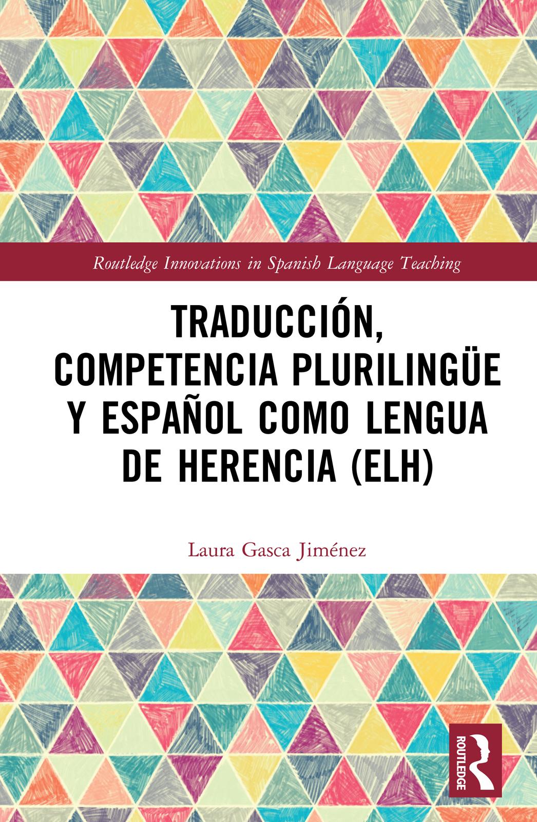 Traducción, competencia plurilingüe y español como lengua de herencia (ELH)