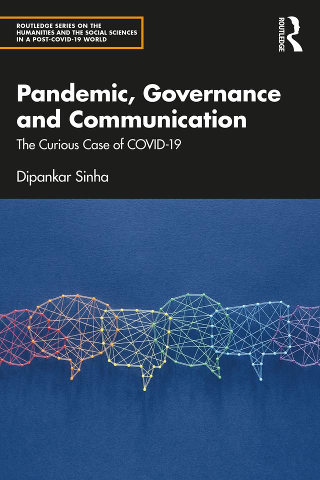 Pandemic, Governance and Communication by Dipankar Sinha