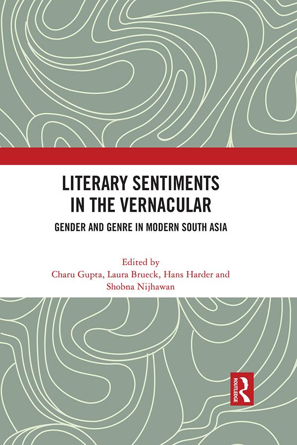 Literary Sentiments in the Vernacular by Charu Gupta, Hans Harder, Laura Brueck, Shobna Nijhawan