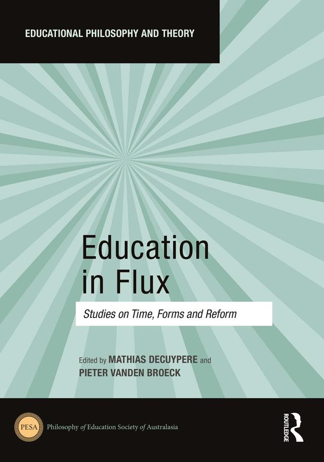 Education in Flux by Mathias Decuypere, Pieter Vanden Broeck