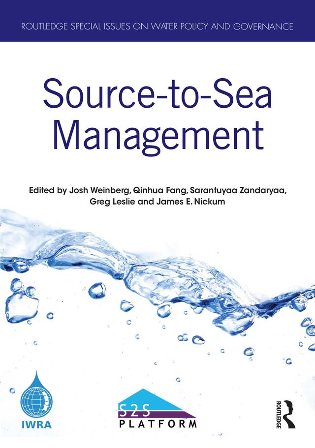 Source-to-Sea Management by Fang Qinhua, Greg Leslie, James E. Nickum, Josh Weinberg, Sarantuyaa Zandaryaa