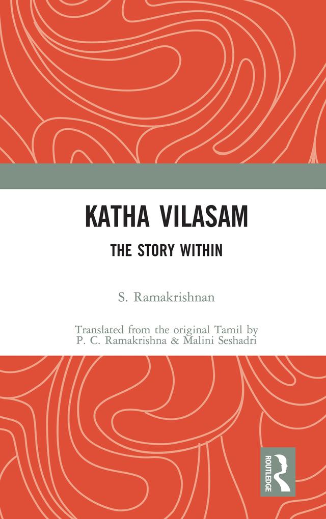 Katha Vilasam by Malini Seshadri, P.C Ramakrishna, S Ramakrishnan