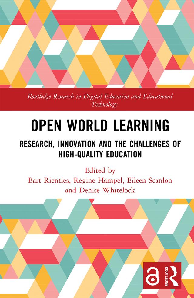 Open World Learning by Bart Rienties, Denise Whitelock, Eileen Scanlon, Regine Hampel