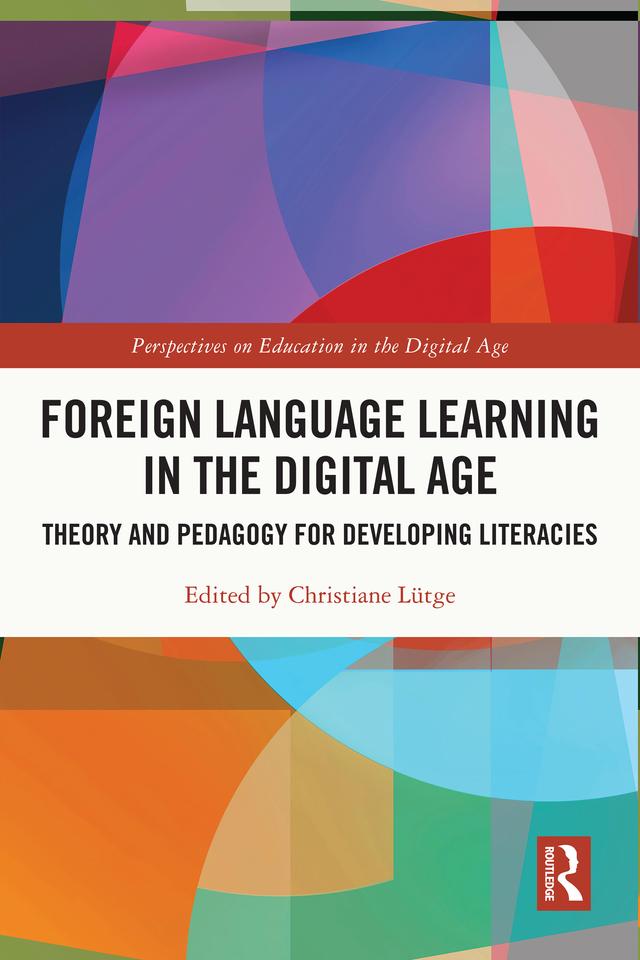 Foreign Language Learning in the Digital Age by Christiane Lütge