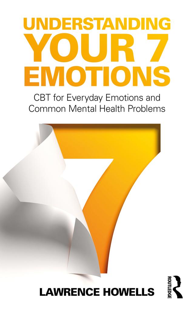Understanding Your 7 Emotions by Lawrence Howells