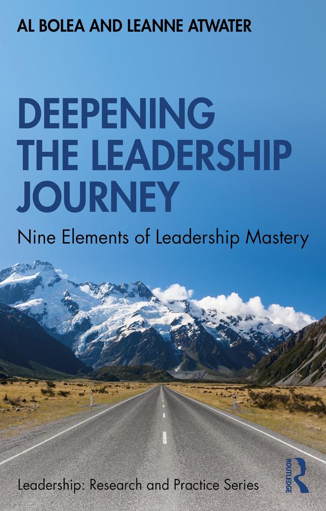 Deepening the Leadership Journey by Al Bolea, Leanne Atwater