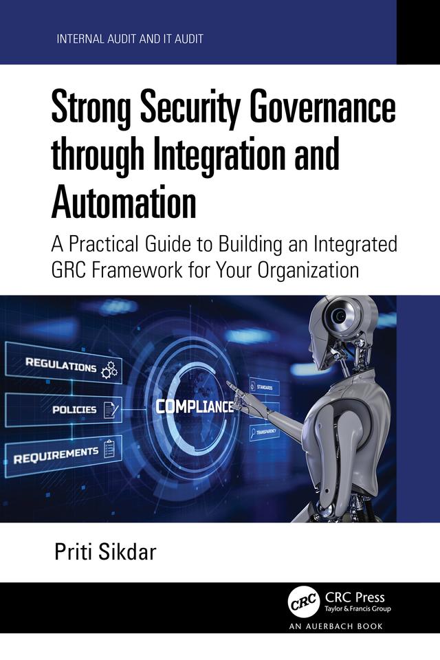 Strong Security Governance through Integration and Automation by Priti Sikdar