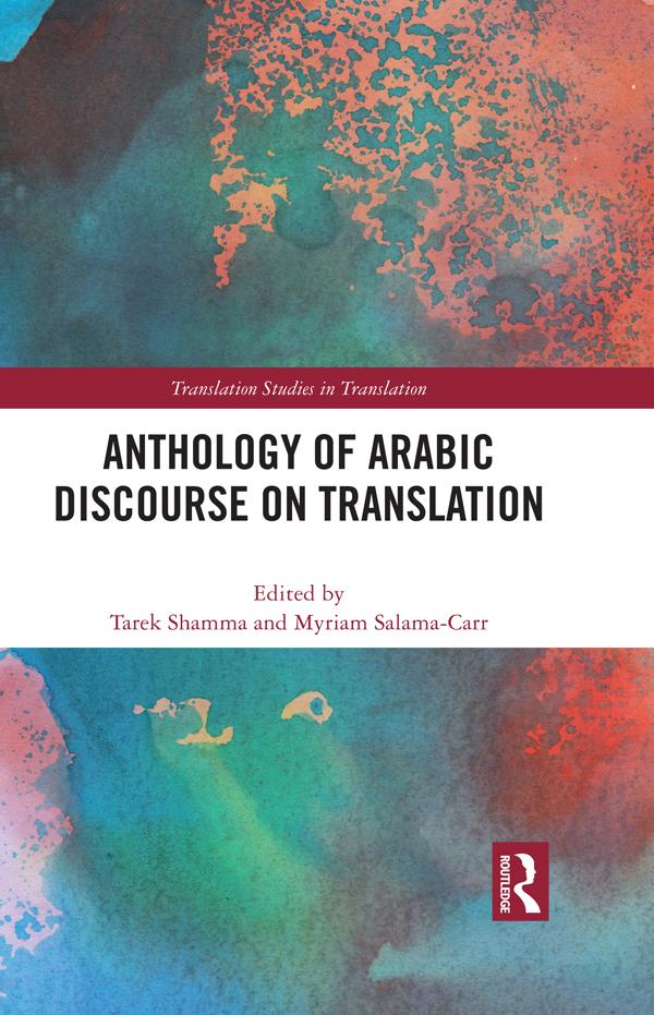 Anthology of Arabic Discourse on Translation by Myriam Salama-Carr, Tarek Shamma