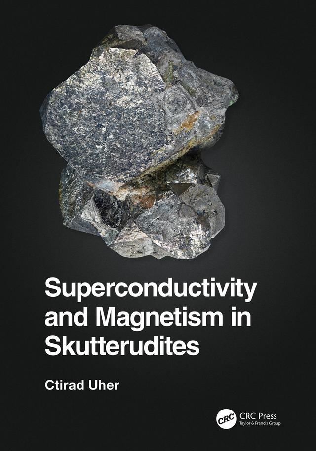 Superconductivity and Magnetism in Skutterudites by Ctirad Uher