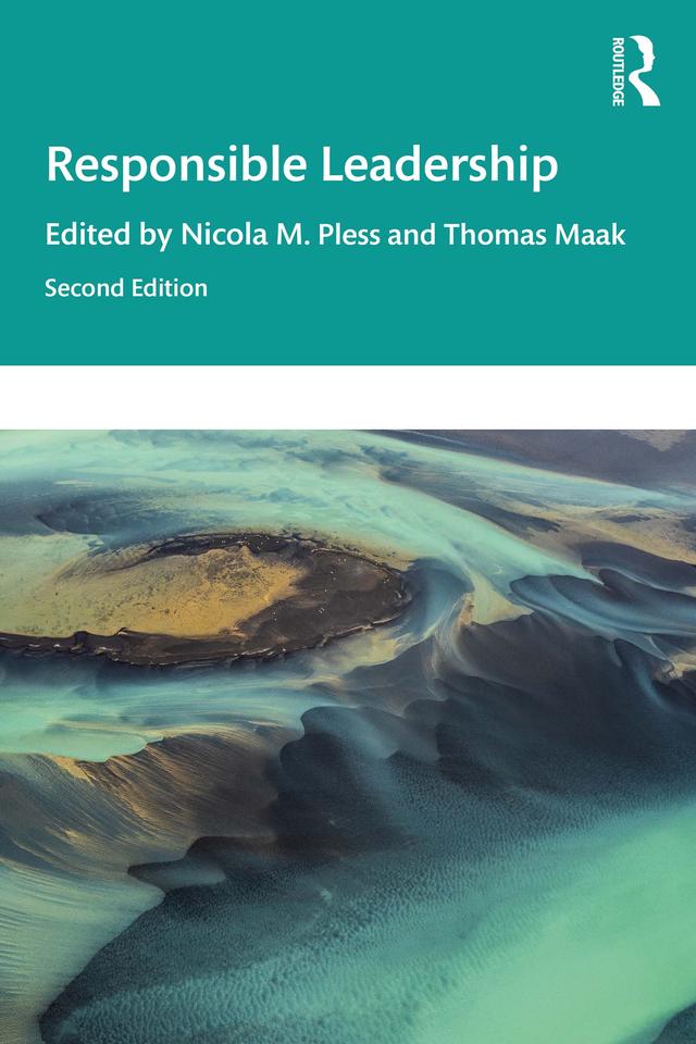 Responsible Leadership by Nicola Pless, Thomas Maak