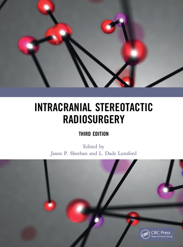 Intracranial Stereotactic Radiosurgery by Jason P. Sheehan