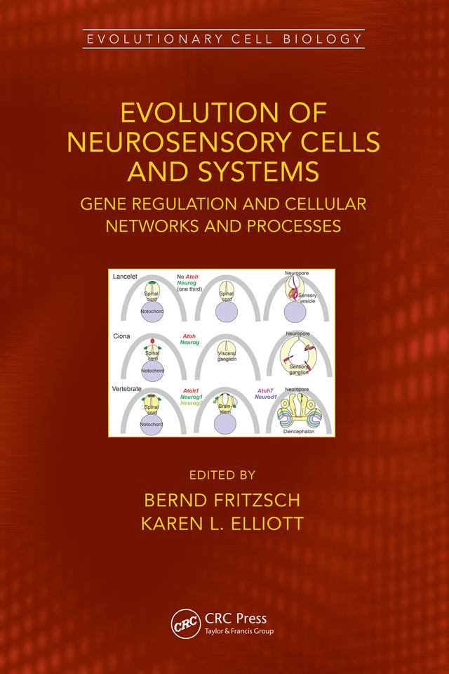 Evolution of Neurosensory Cells and Systems by Bernd Fritzsch, Karen Elliott