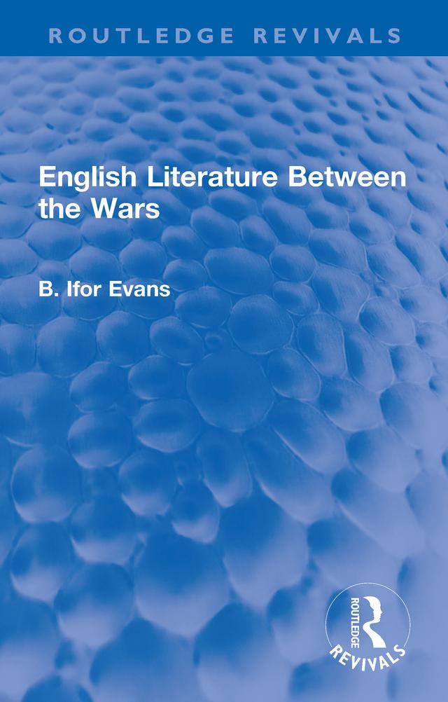 English Literature Between the Wars by B. Ifor Evans