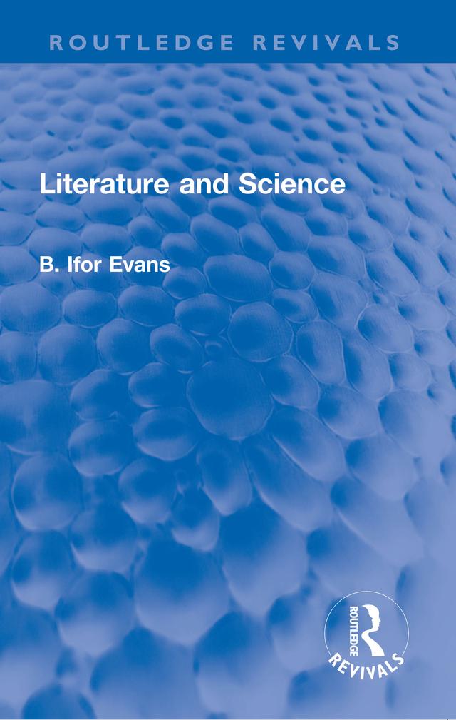 Literature and Science by B. Ifor Evans