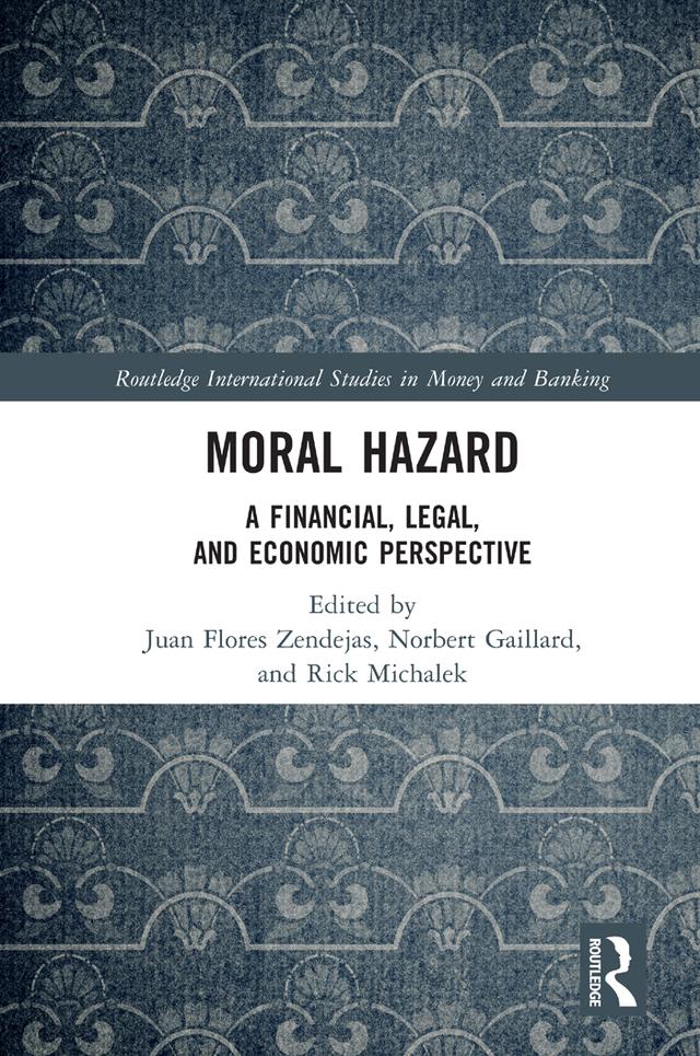 Moral Hazard by Juan Flores Zendejas, Norbert Gaillard, Rick Michalek