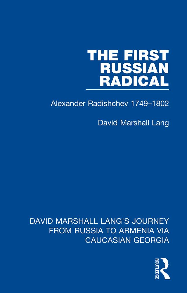 The First Russian Radical by David Marshall Lang