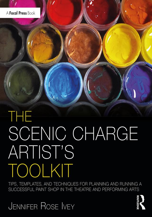 The Scenic Charge Artist's Toolkit by Jennifer Rose Ivey