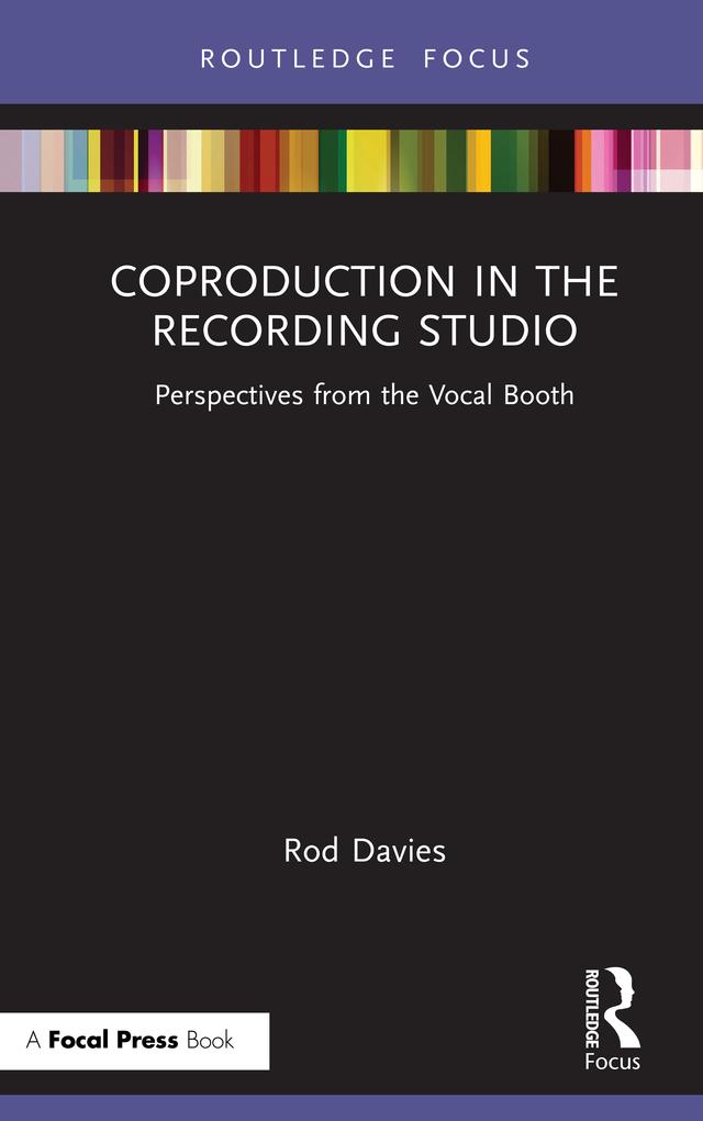 Coproduction in the Recording Studio by Rod Davies