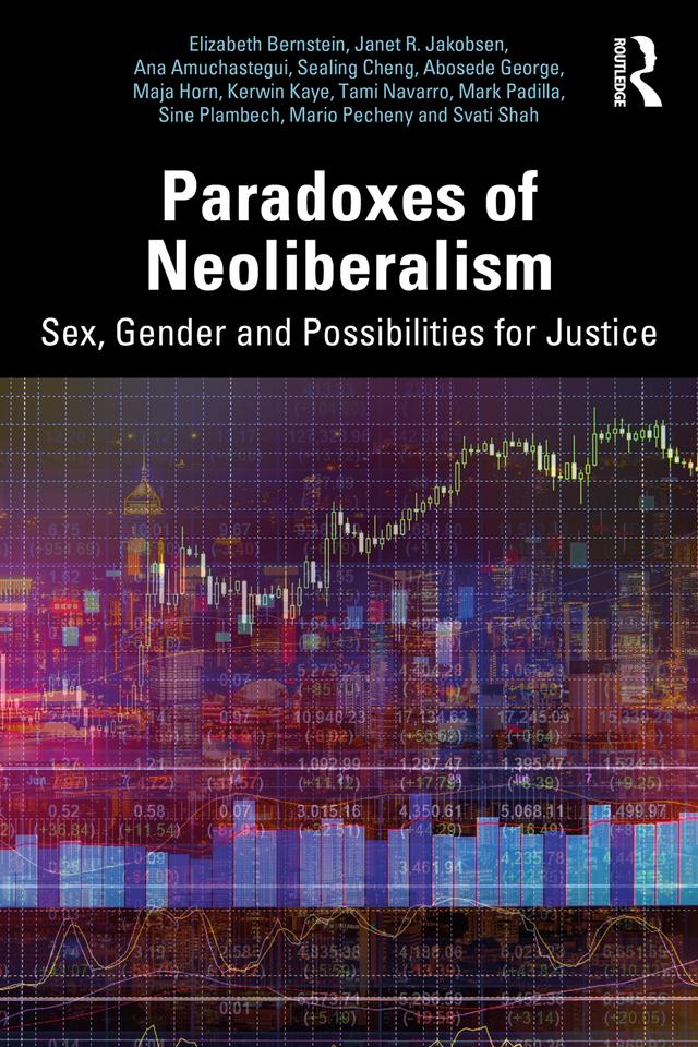 Paradoxes of Neoliberalism by Elizabeth Bernstein, Janet R Jakobsen