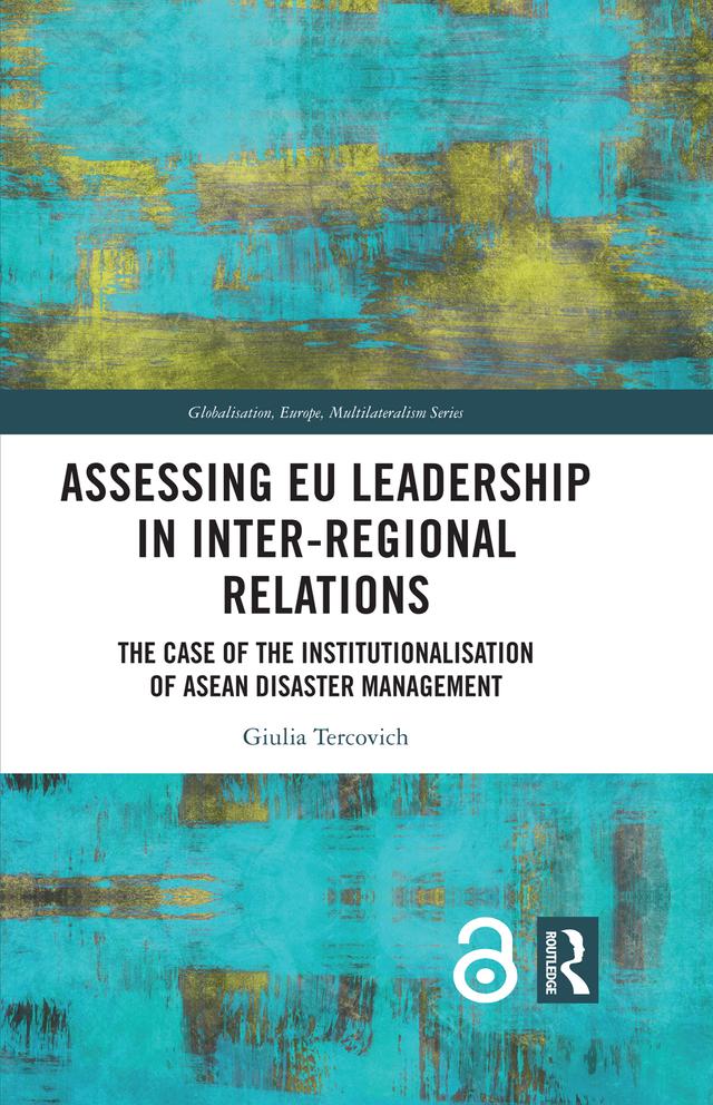 Assessing EU Leadership in Inter-regional Relations by Giulia Tercovich