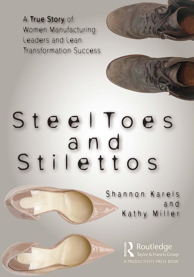 Steel Toes and Stilettos by Kathy Miller, Shannon Karels