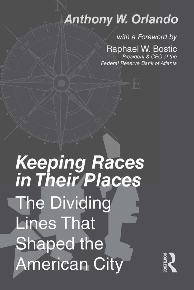 Keeping Races in Their Places by Anthony Orlando