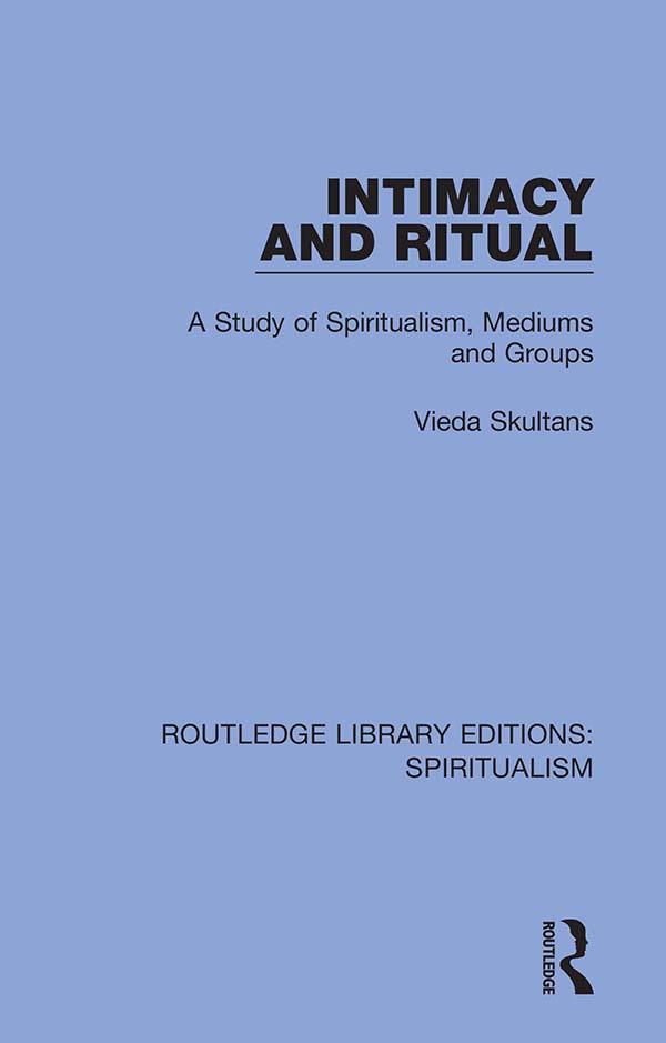 Intimacy and Ritual by Vieda Skultans