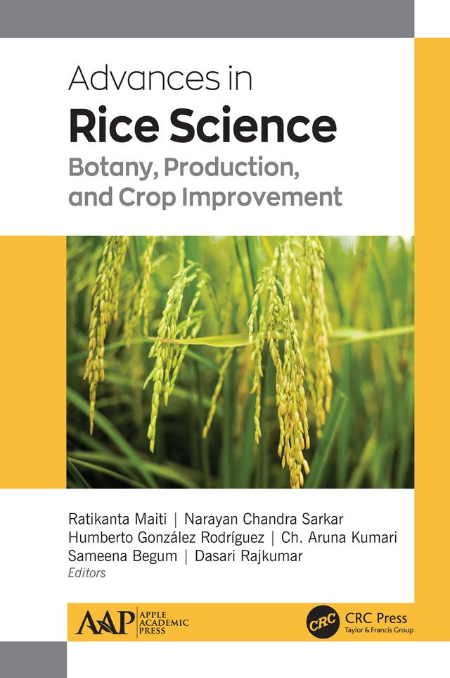 Advances in Rice Science by Ch. Aruna Kumari, PhD, Dasari Rajkumar, Humberto González Rodríguez, PhD, Narayan Chandra Sarkar, PhD, Ratikanta Maiti, PhD, Sameena Begum