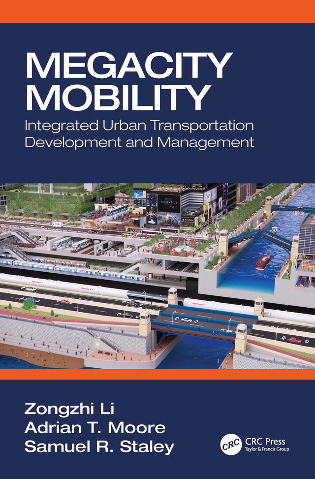Megacity Mobility by Adrian T. Moore, Samuel R. Staley, Zongzhi Li