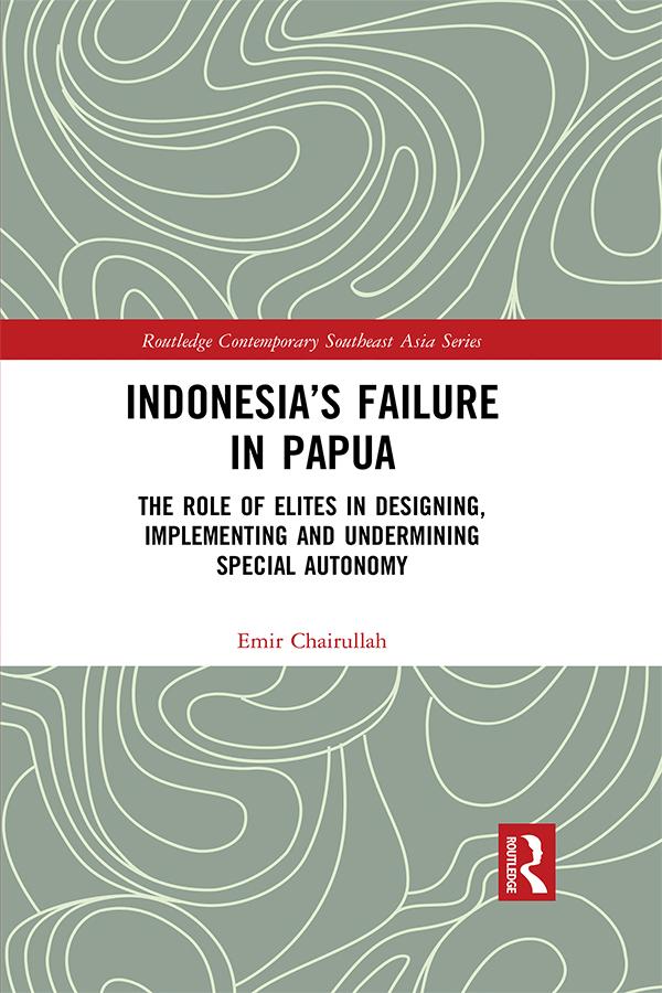 Indonesia’s Failure in Papua by Emir Chairullah