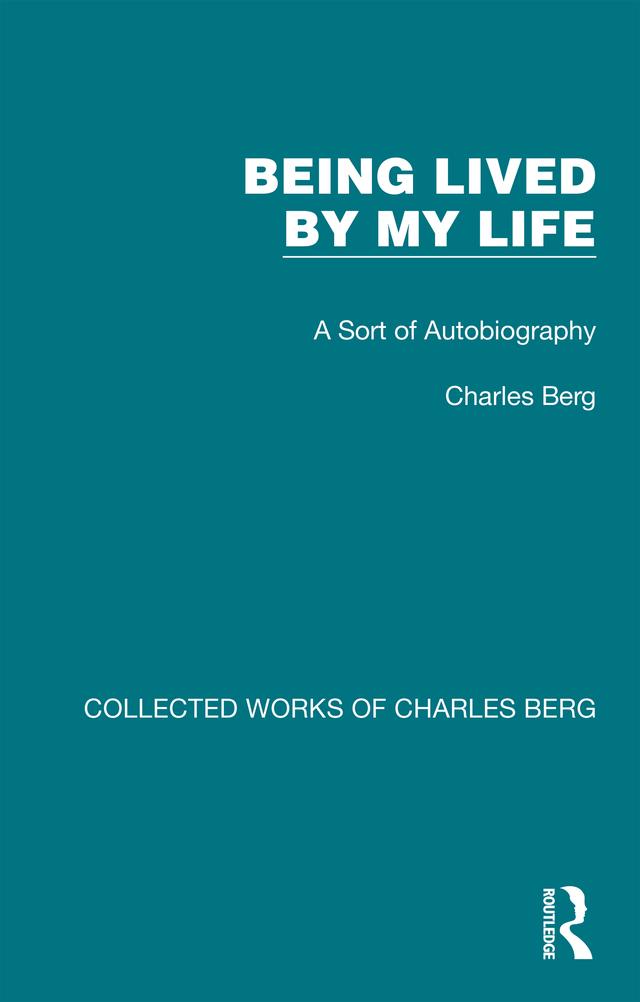 Being Lived by My Life by Charles Berg