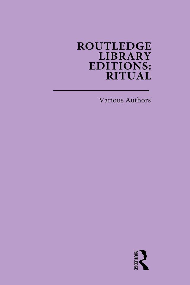 Routledge Library Editions: Ritual by Various
