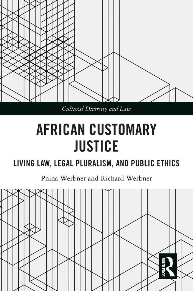 African Customary Justice by Pnina Werbner, Richard Werbner