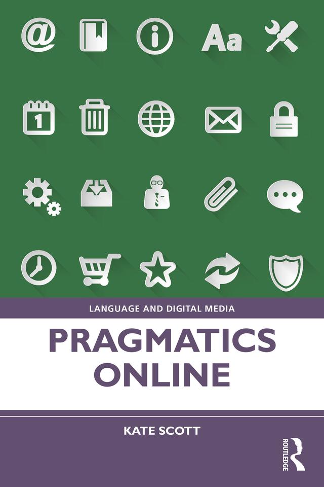 Pragmatics Online by Kate Scott