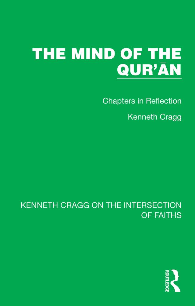 The Mind of the Qur’ān by Kenneth Cragg