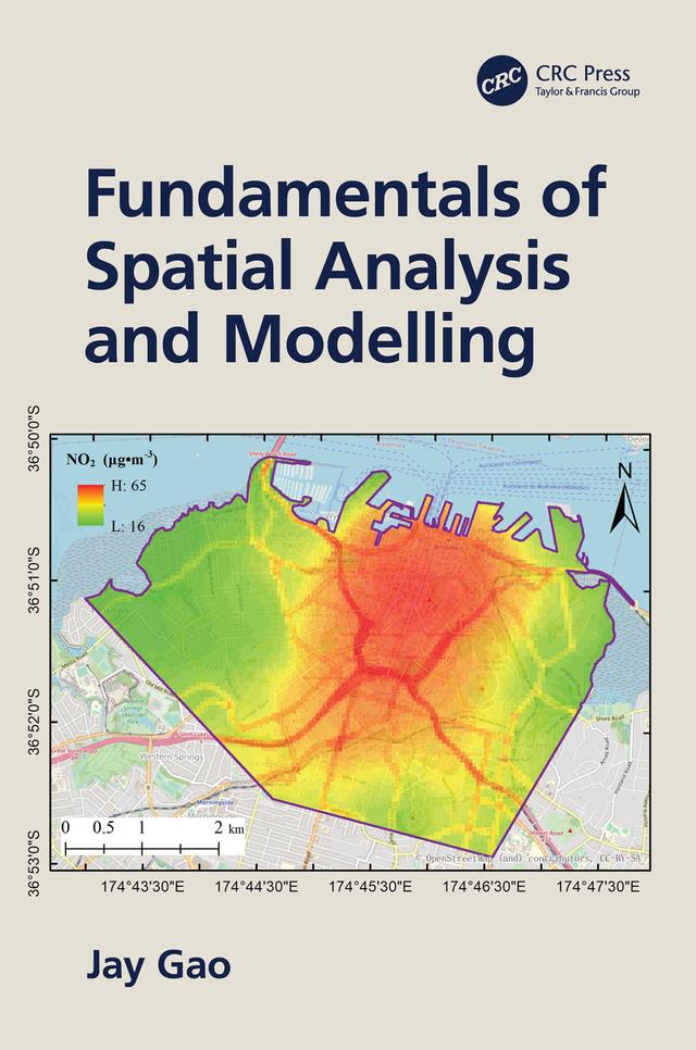 Fundamentals of Spatial Analysis and Modelling by Jay Gao