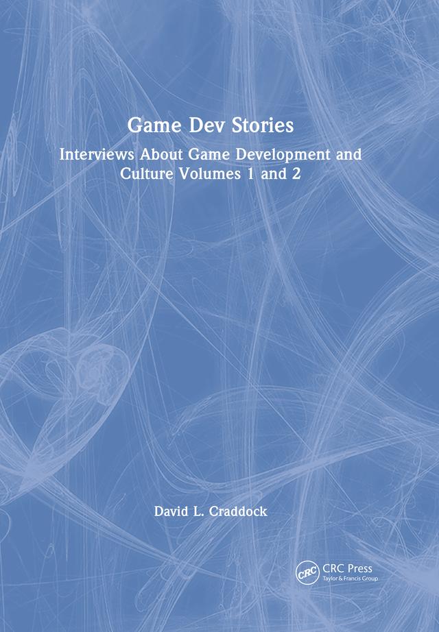 Game Dev Stories by David L. Craddock