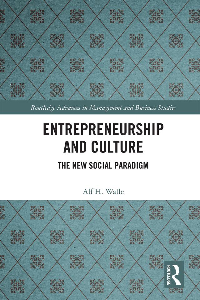 Entrepreneurship and Culture by Alf H. Walle