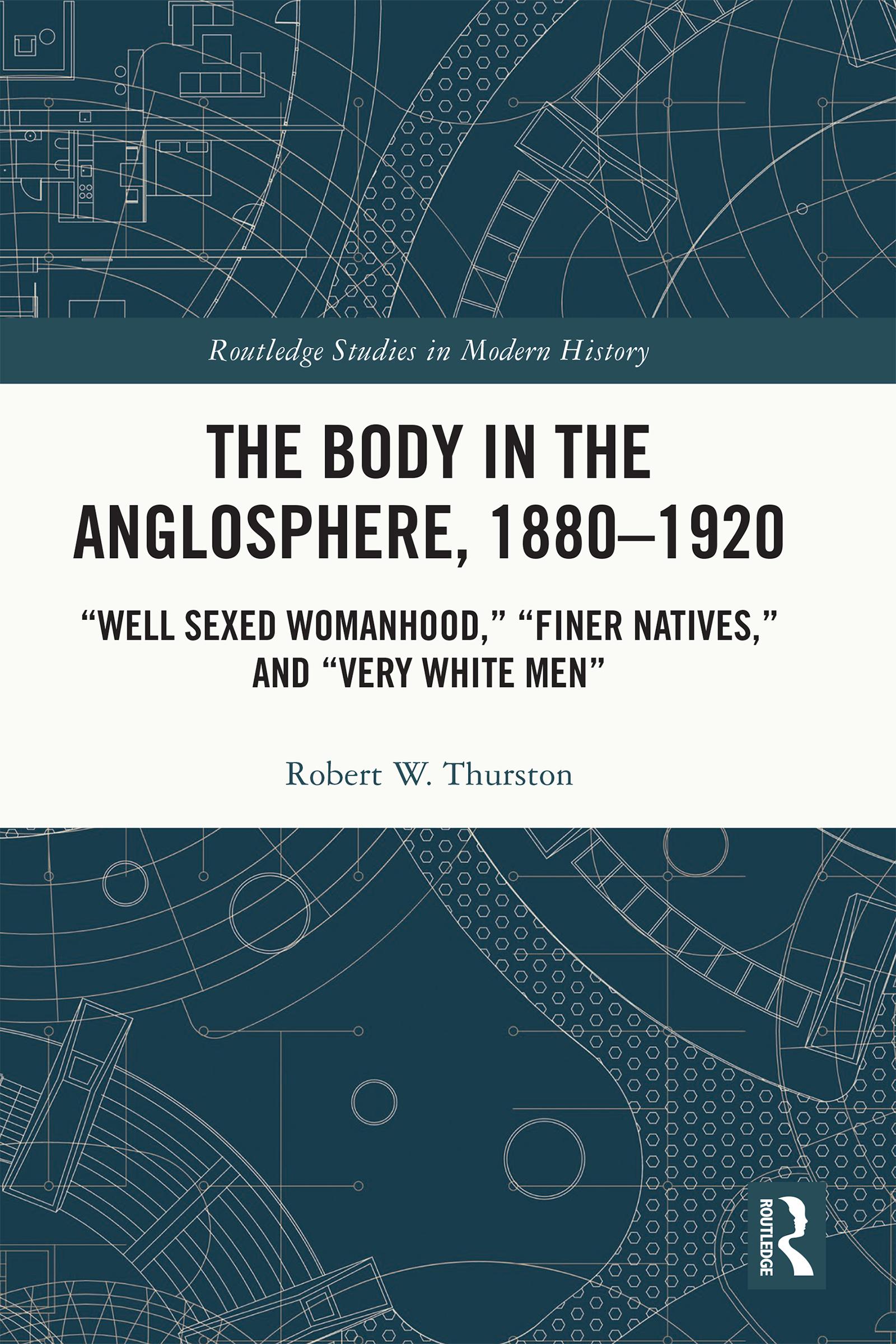 The Body in the Anglosphere, 1880–1920
