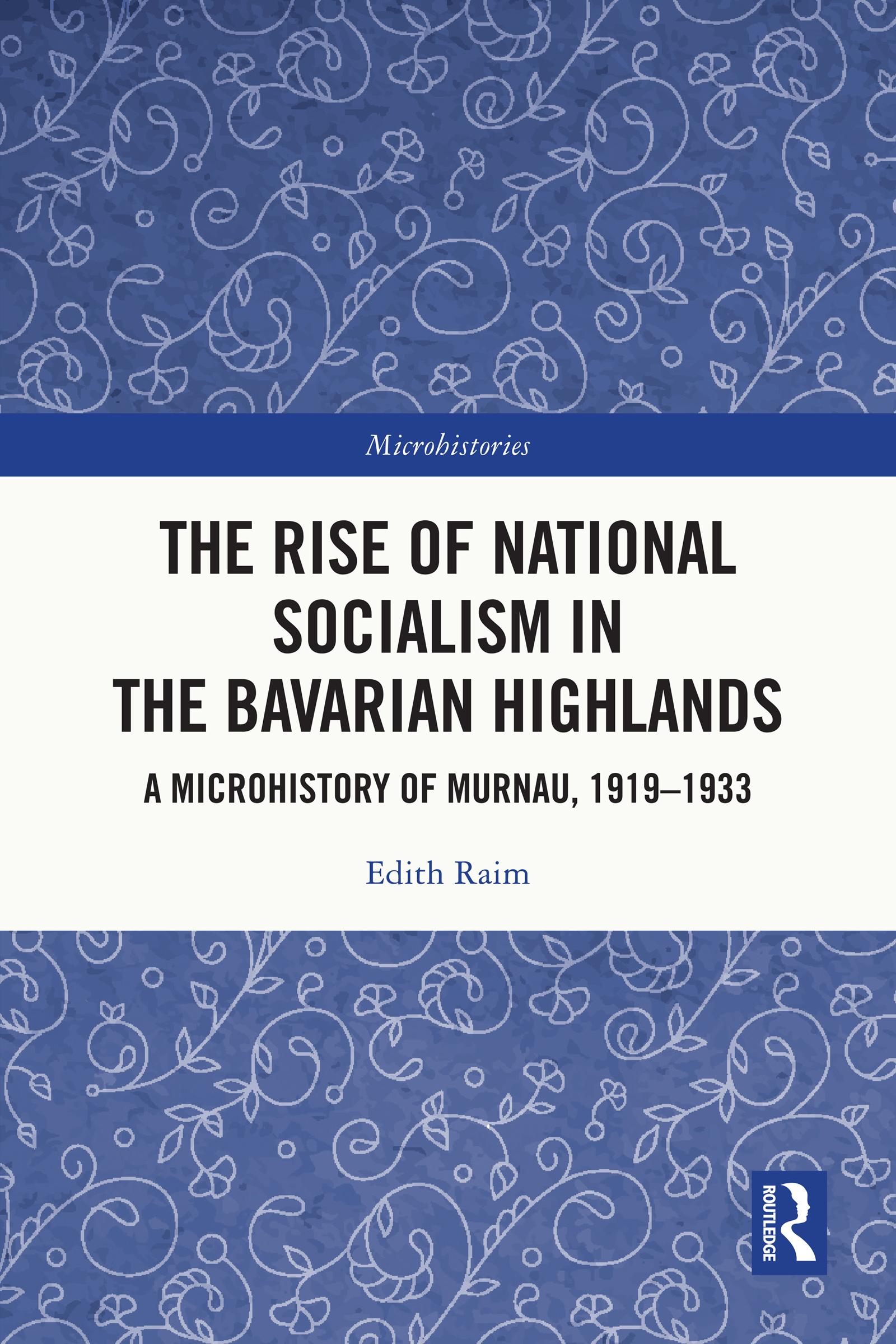 The Rise of National Socialism in the Bavarian Highlands