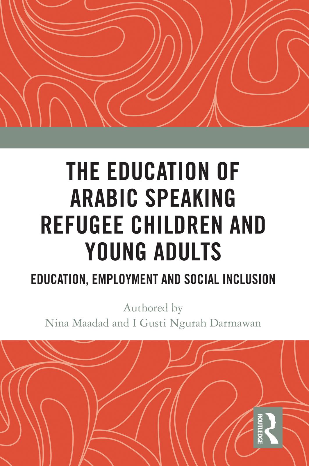 The Education of Arabic Speaking Refugee Children and Young Adults