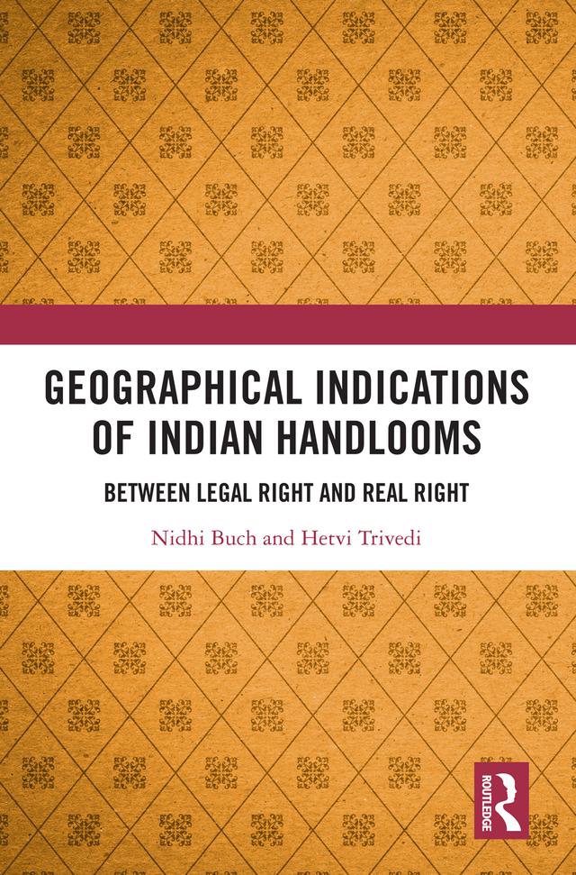 Geographical Indications of Indian Handlooms by Hetvi Trivedi, Nidhi Buch
