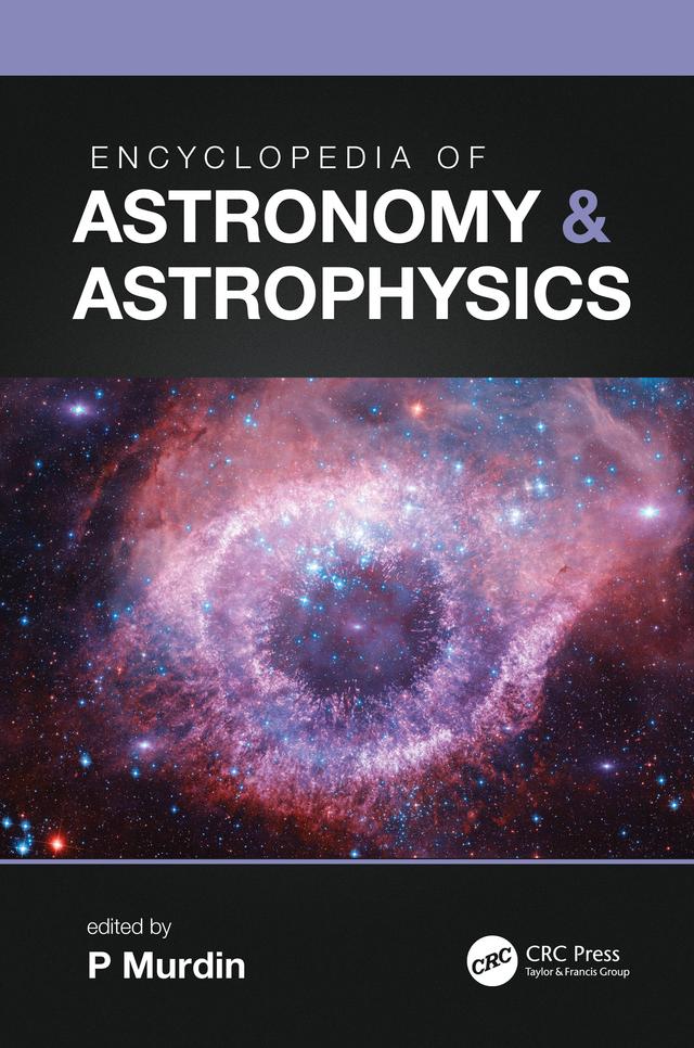 Encyclopedia of Astronomy & Astrophysics by P Murdin