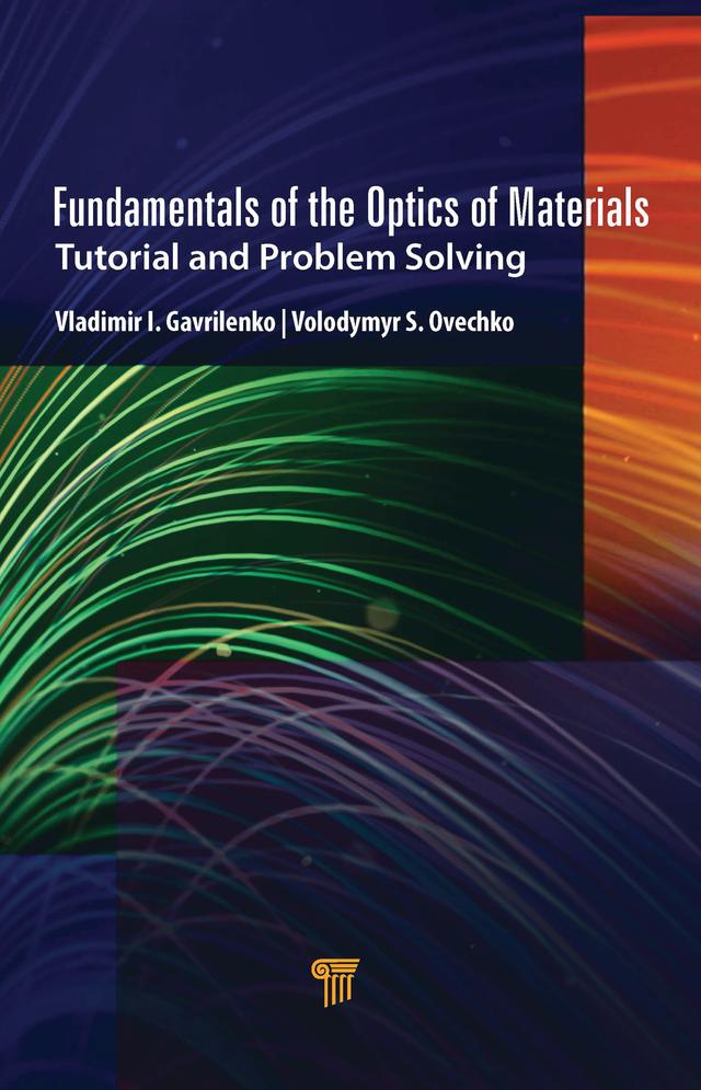 Fundamentals of the Optics of Materials by Vladimir I. Gavrilenko, Volodymyr S. Ovechko